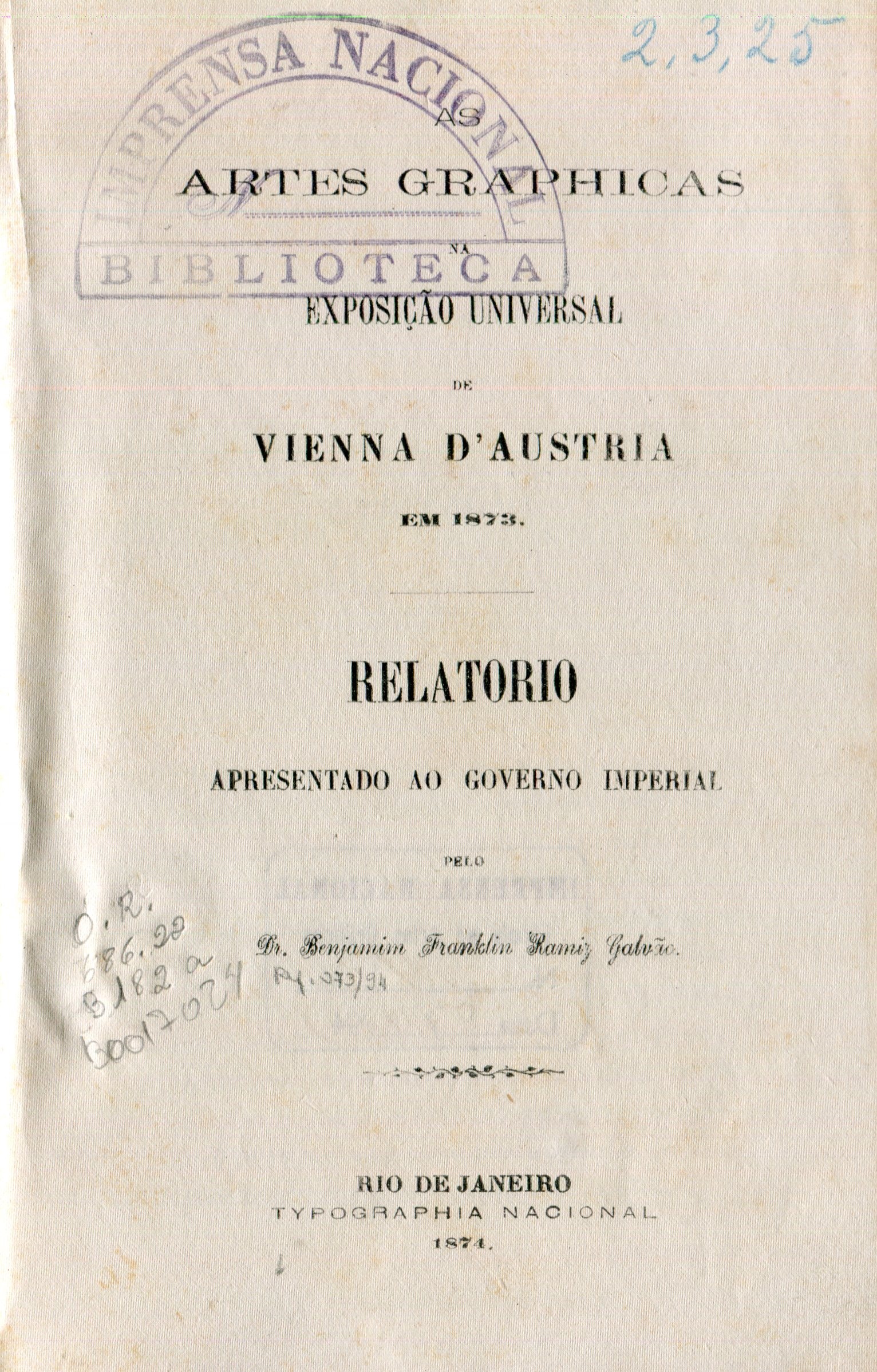 Capa do Livro Artes Graphicas na Exposição Universal de Vienna D'Austria em 1873: Relatorio apresentado ao Governo Imperial