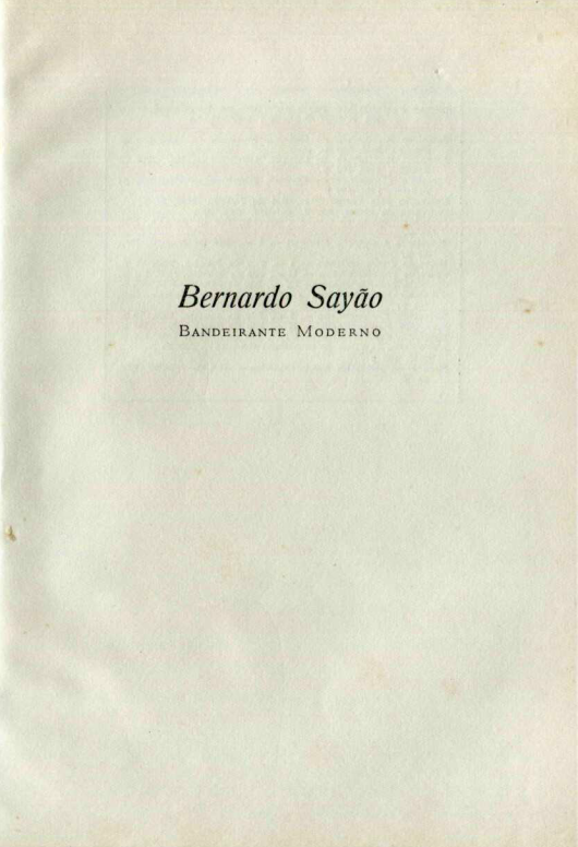 Capa do Livro Bernardo Sayão: Bandeirante Moderno