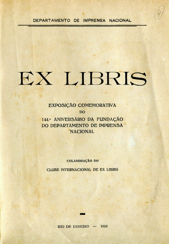 Capa do Livro EX Libris - Exposição Comemorativa do 144º Aniversário da Fundação do Departamento de Imprensa Nacional