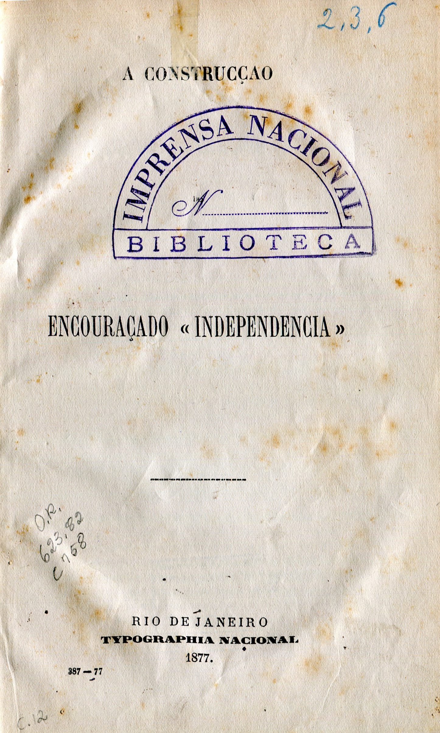 Capa do Livro A Construção do Encouraçado Independência - (623.82)