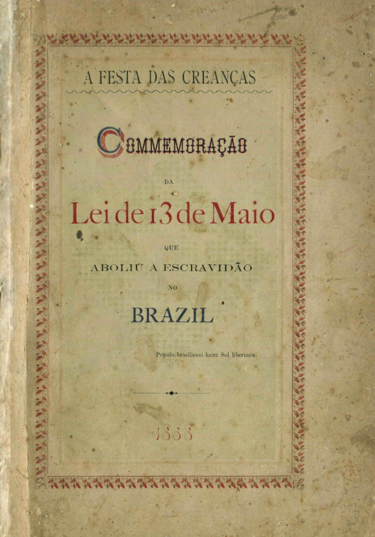 Capa do Livro A Festa das Creanças: Comemoração da  Lei de 13 de maio que aboliu a escravidão no Brazil - 390.5