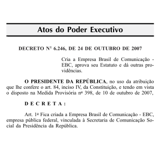 Cria a  Empresa Brasil de  Comunicação - EBC, aprova  seu Estatuto  e dá  outras providências.