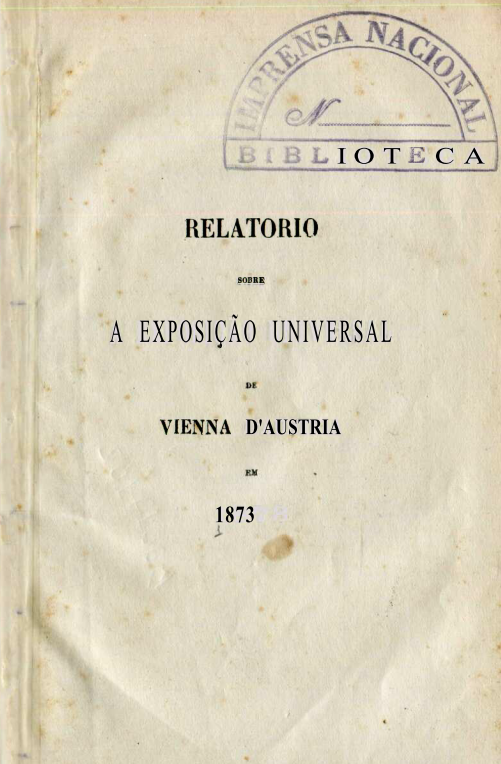 Capa do Livro Relatorio Sobre A Exposição Universal de Vienna D'Austria em 1873